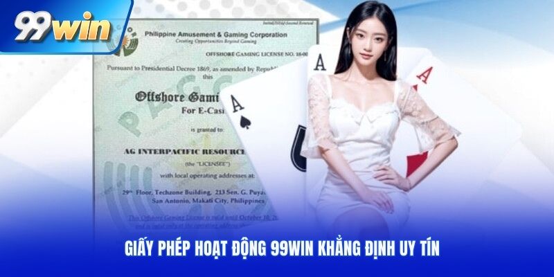 Giấy phép khẳng định uy tín nhà cái 99win